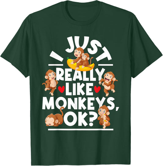 I Just Really Like Monkeys - Monkey Lover Primate Zookeeper T-Shirt - T-Shirt | Forest