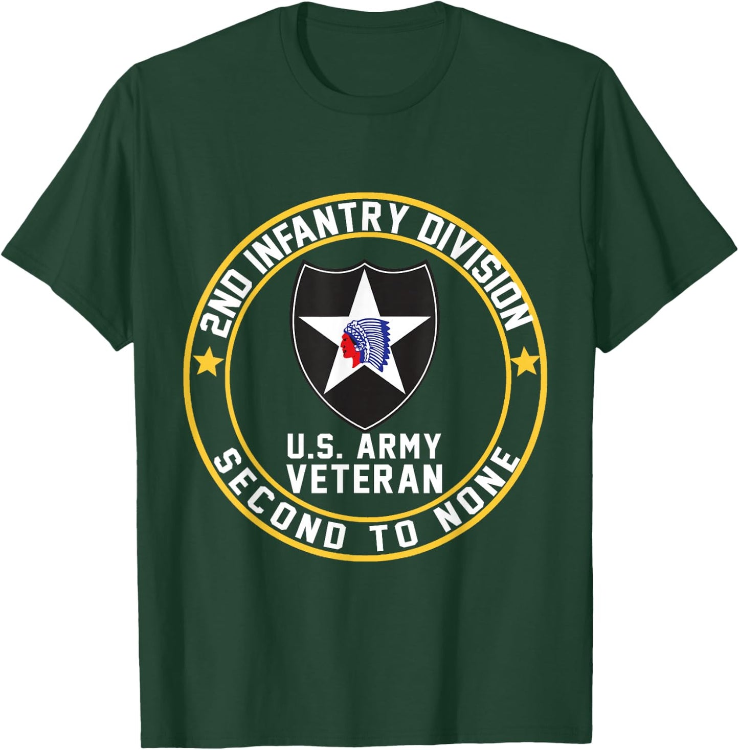 US Veteran Military 2nd Infantry Division Second to None T-Shirt - T-Shirt | Forest