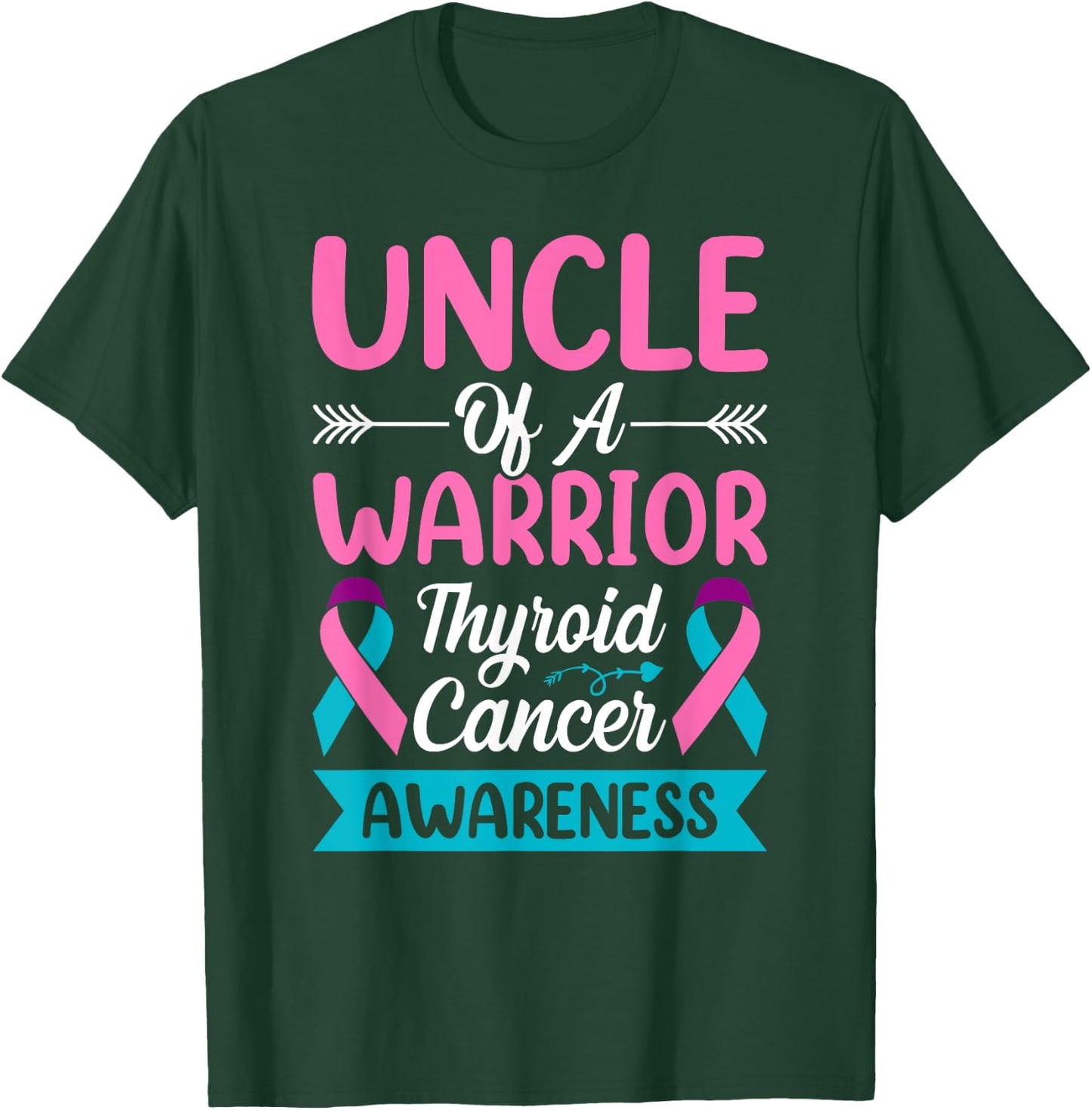 Thyroid - Uncle of a Warrior Thyroid Cancer Ribbon Awareness T-Shirt - T-Shirt | Forest