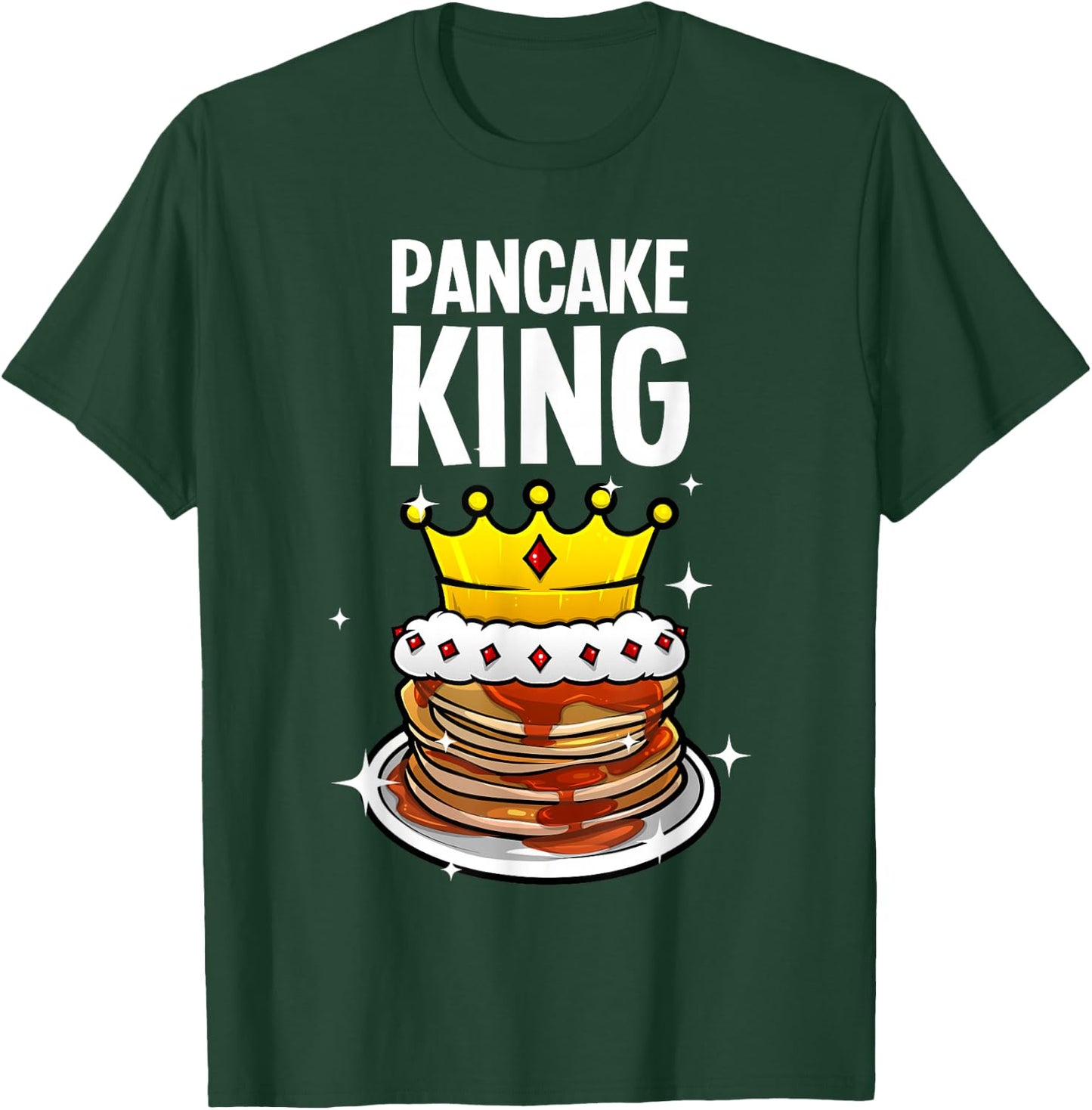 Funny Pancake King Design For Pancake Lover Men Dad Boys T-Shirt - T-Shirt | Forest