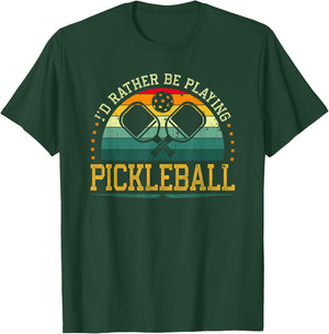 I'd Rather Be Playing Pickleball Player T-Shirt - T-Shirt | Forest