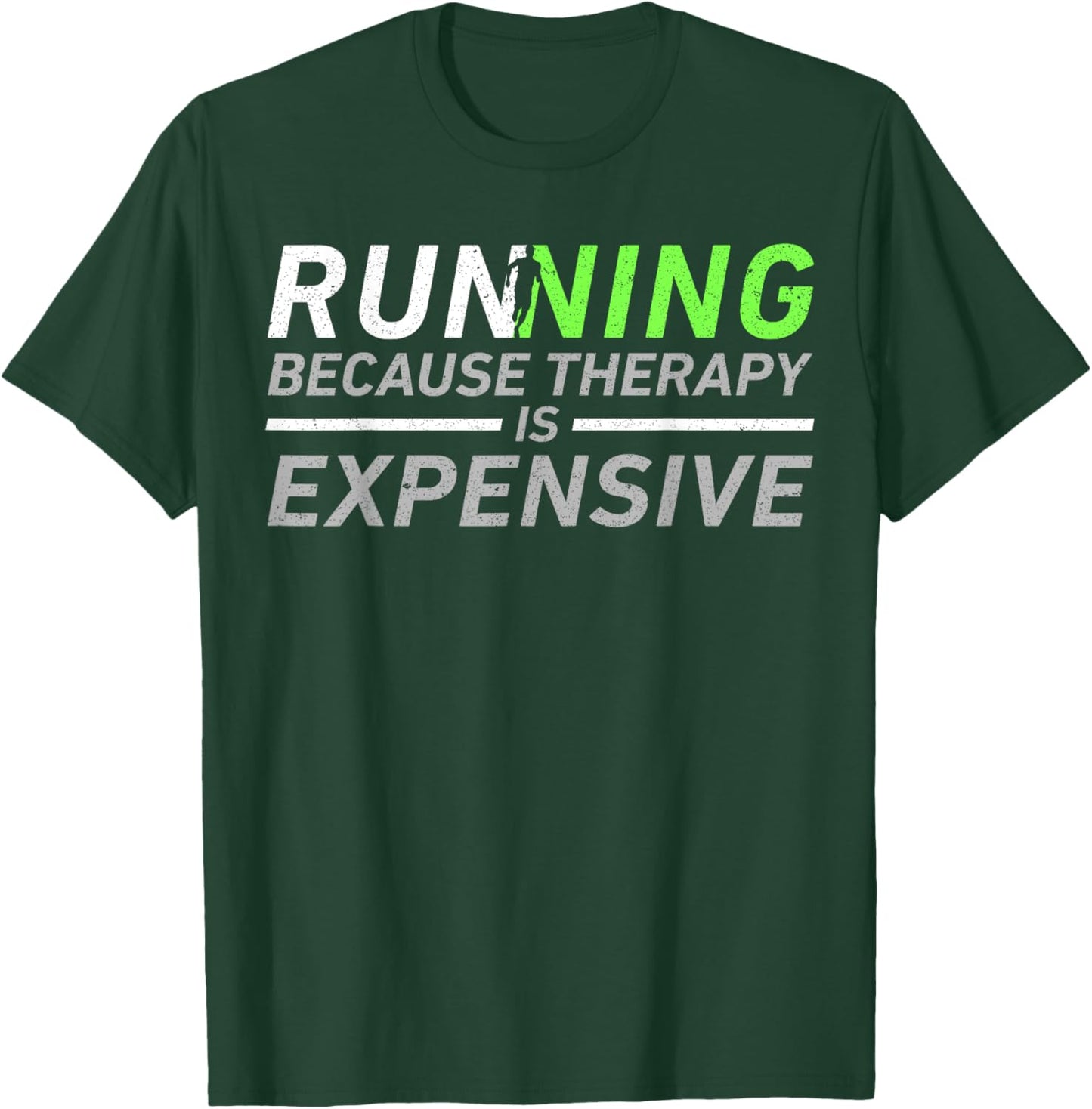 Running Therapy Funny Marathon Racer Runner Run Humor Outfit T-Shirt - T-Shirt | Forest