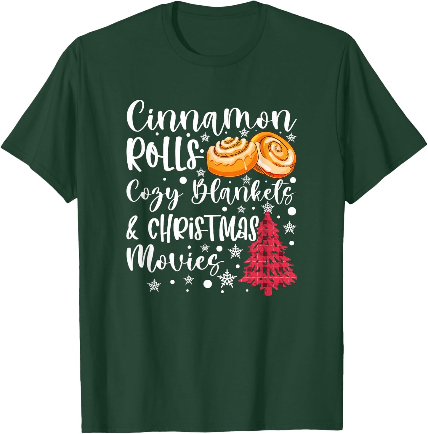 Cinnamon Rolls Cozy Blankets and Christmas Movies Cute Fall T-Shirt - T-Shirt | Forest