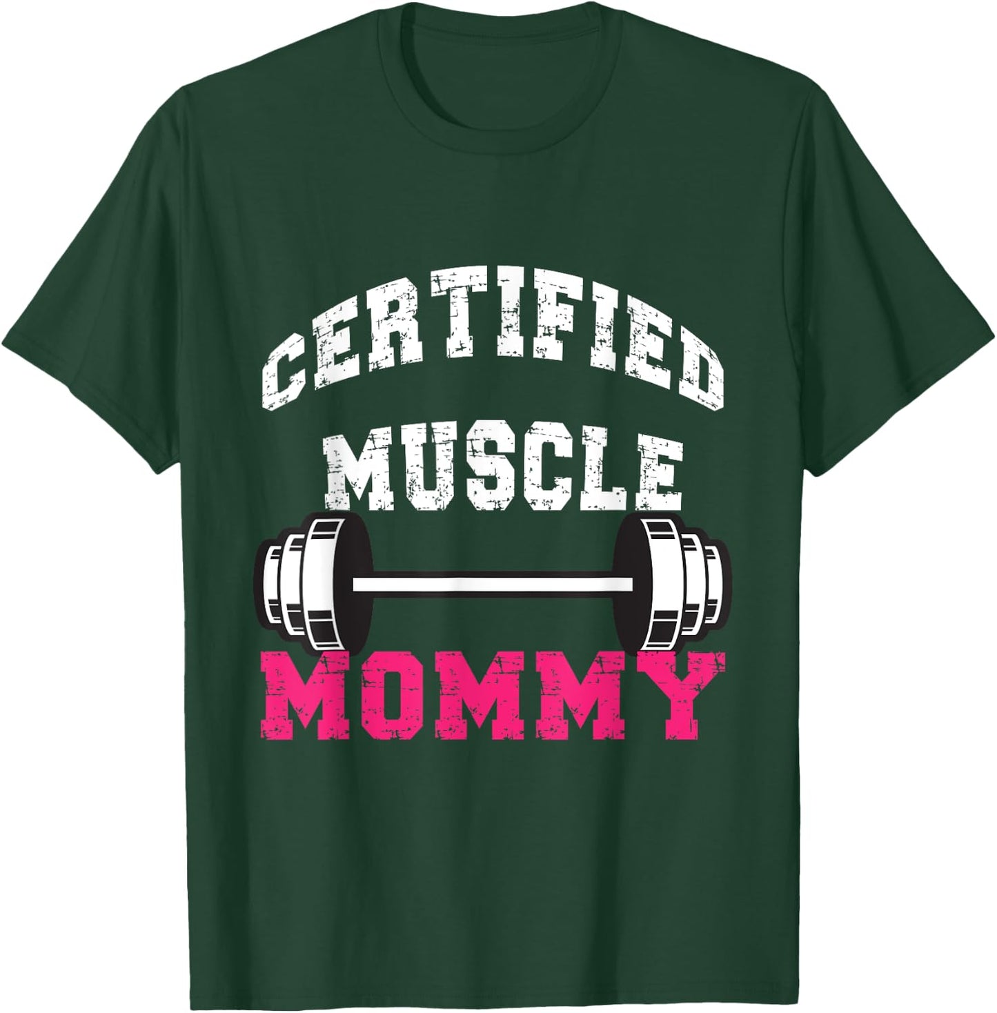 certified Muscle Mommy Pump Cover T-Shirt - T-Shirt | Forest