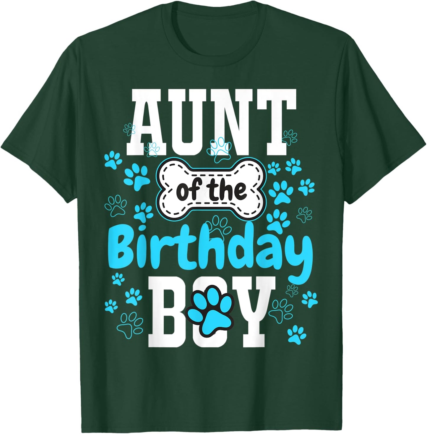 Aunt of The Birthday Boy Dog Paw Pet Matching Family Party T-Shirt - T-Shirt | Forest