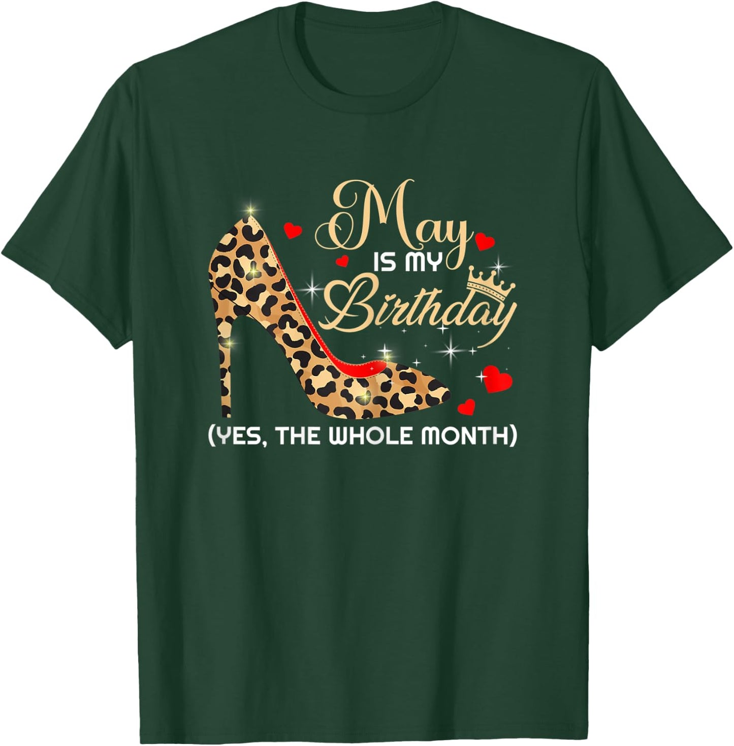 May Is My Birthday Funny Woman May Queen Bday T-Shirt - T-Shirt | Forest