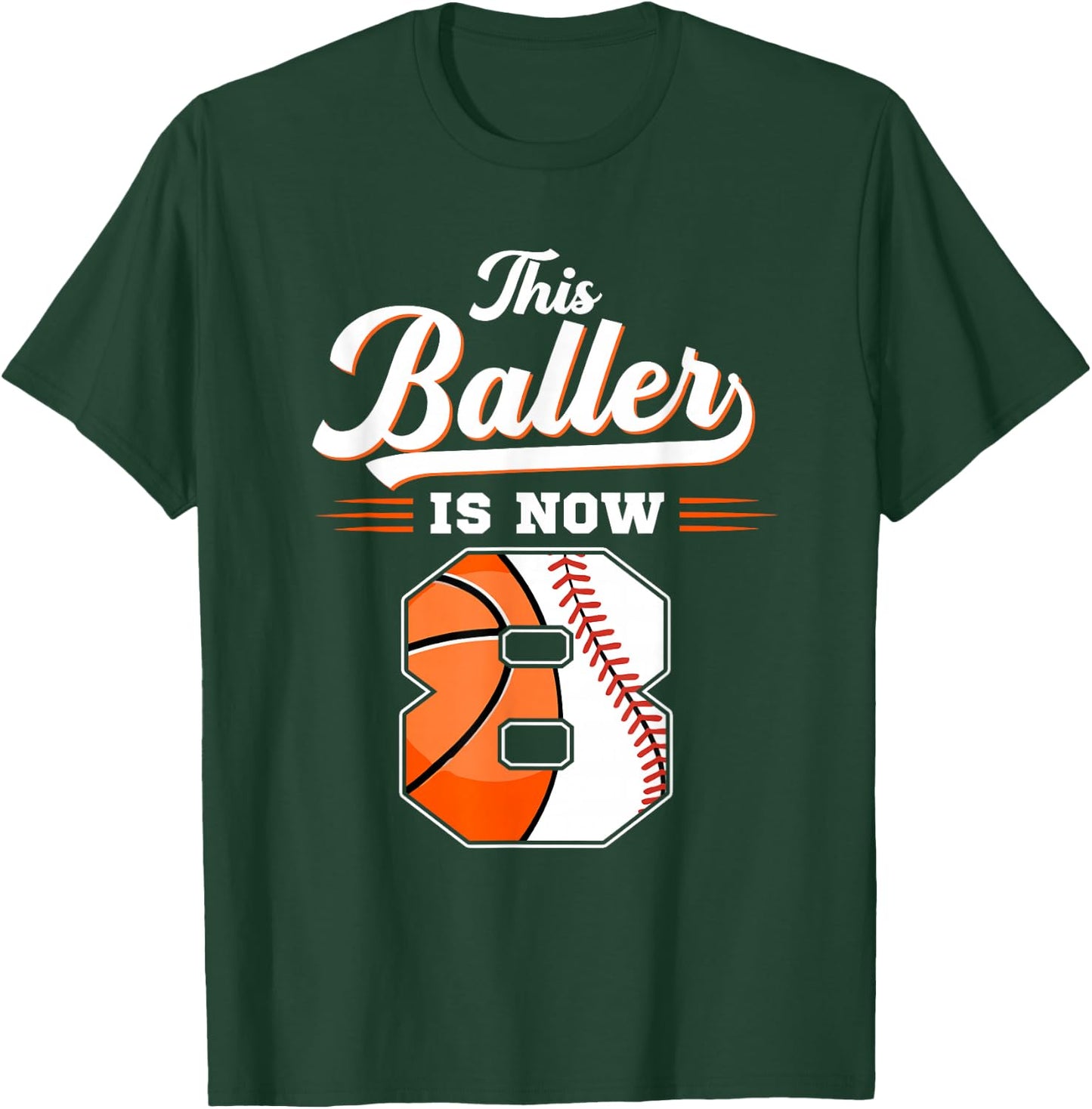 This Baller Is Now 8 Basketball & Baseball 8th Birthday T-Shirt - T-Shirt | Forest