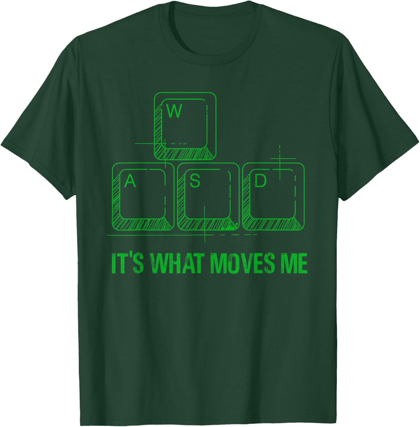 Funny WASD Its What Moves Me Video Games Gamer PC Gaming T-Shirt - T-Shirt | Forest