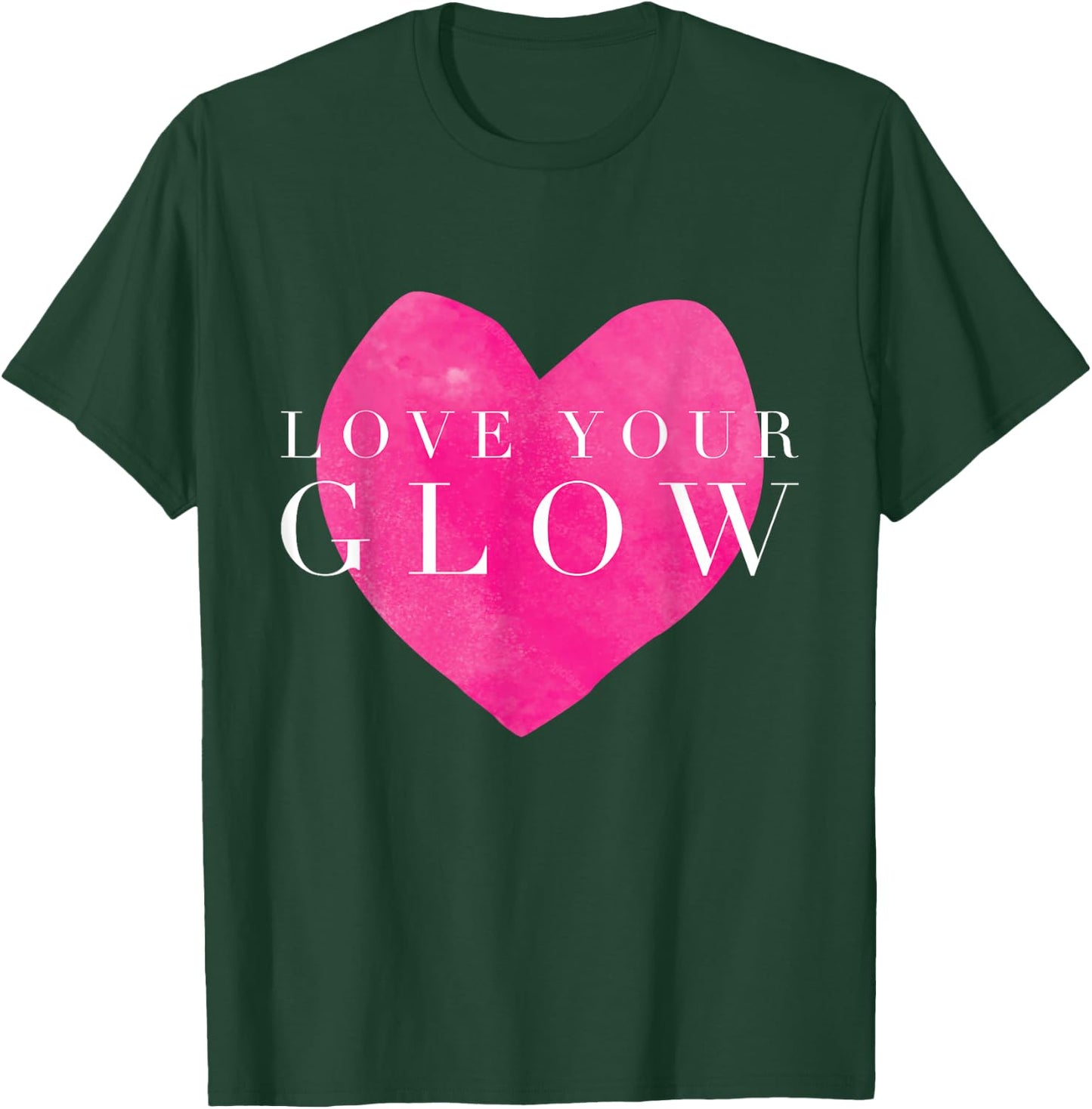 Love Your Glow Highligther Skin Esthetician Skincare T-Shirt - T-Shirt | Forest