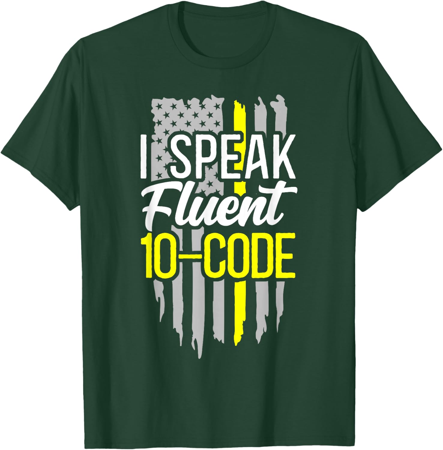 911 Dispatcher Thin Gold Yellow Line American Flag I Speak T-Shirt - T-Shirt | Forest