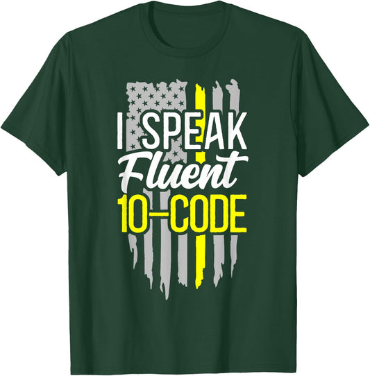 911 Dispatcher Thin Gold Yellow Line American Flag I Speak T-Shirt - T-Shirt | Forest