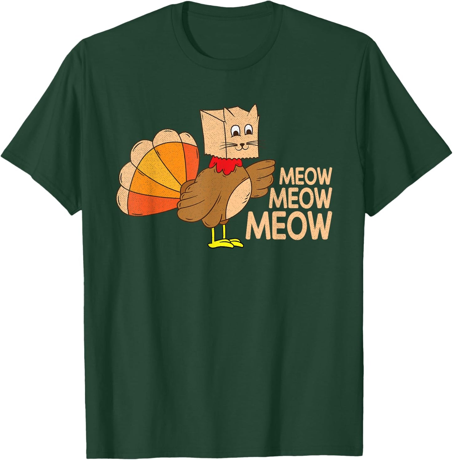 Funny Thanksgiving Fake Cat Meow Thanksgiving Turkey T-Shirt - T-Shirt | Forest