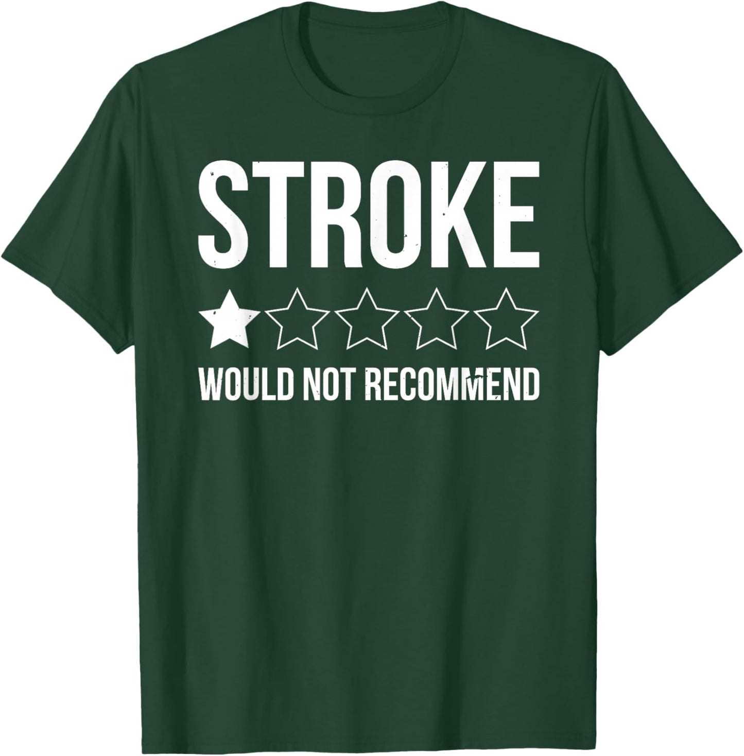 Stroke Awareness Month Funny Stroke Survivor T-Shirt - T-Shirt | Forest