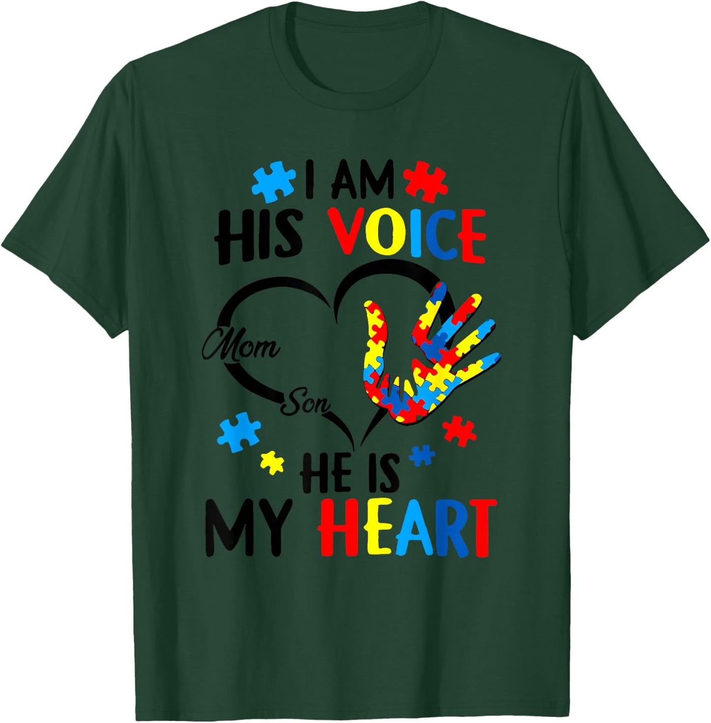 I Am His Voice He Is My Heart Autism Awareness Mom Son T-Shirt - T-Shirt | Forest