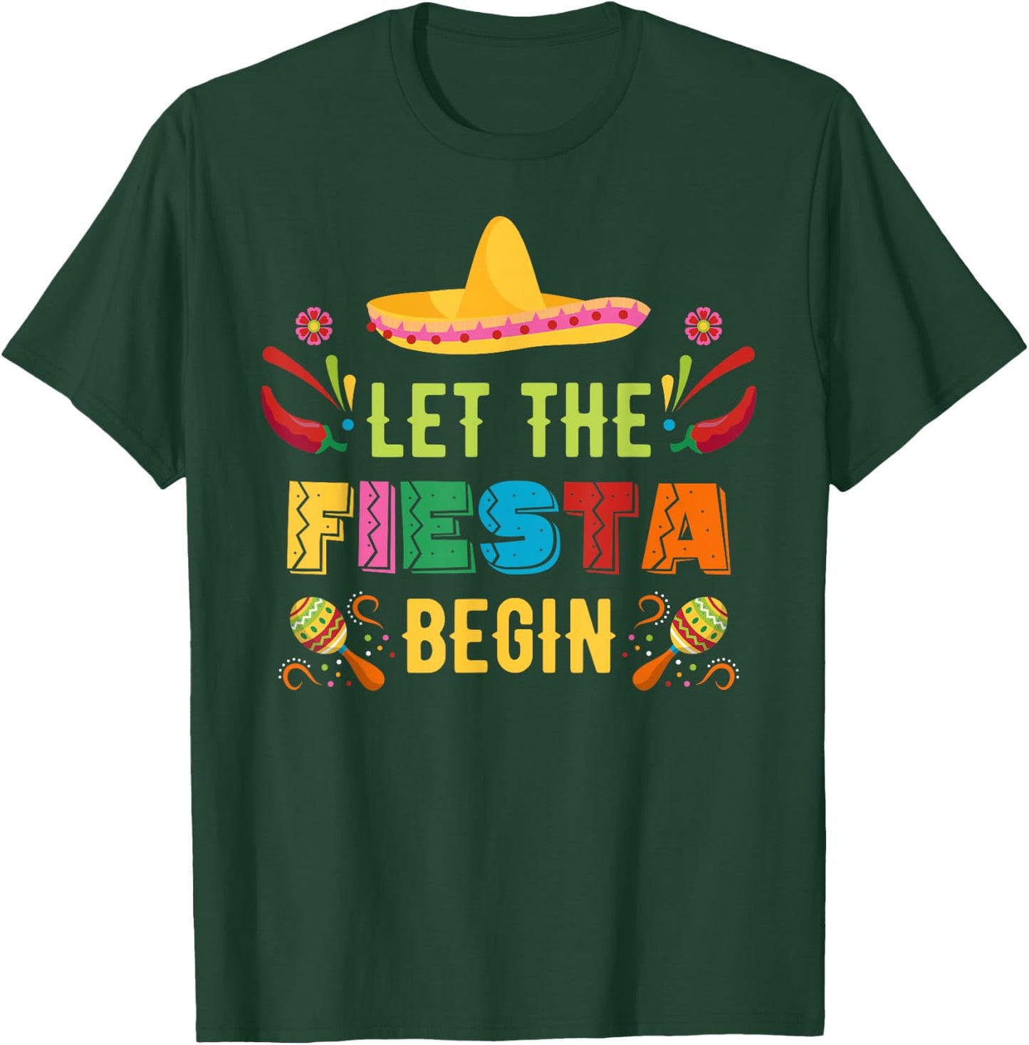 Let The Fiesta Begin Funny Cinco De Mayo Mexican Party Cute T-Shirt - T-Shirt | Forest