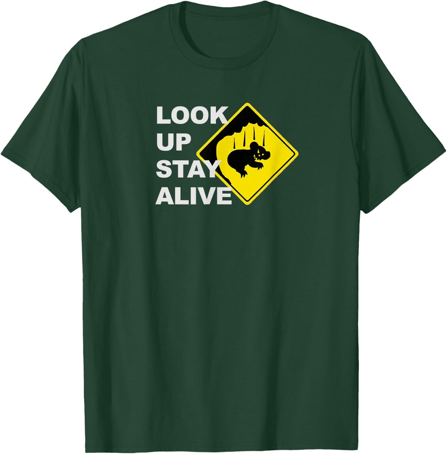Beware Drop Bears Look Up Stay Alive Funny Aussie T-Shirt - T-Shirt | Forest