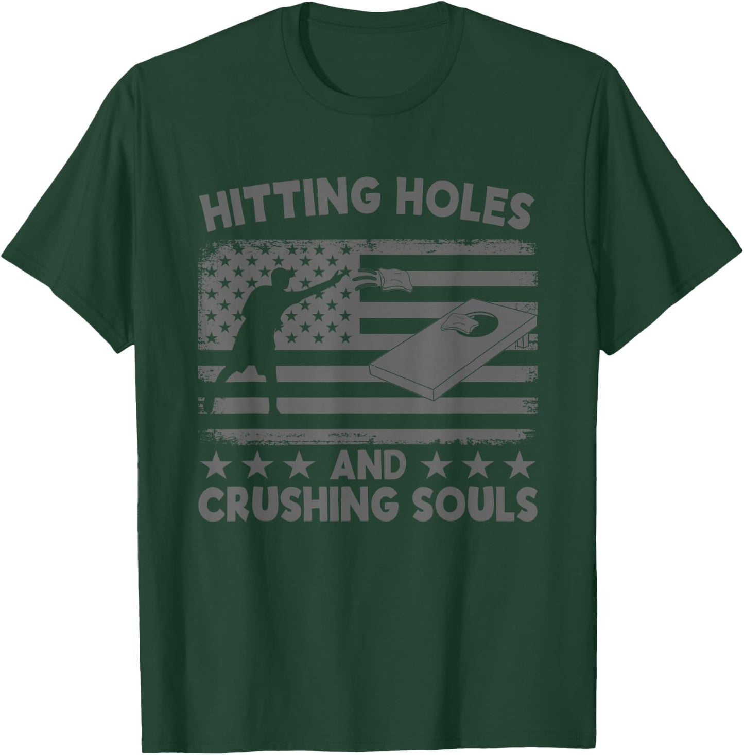 Hitting Cornholes and Crushing Souls Funny Cornhole Team T-Shirt - T-Shirt | Forest