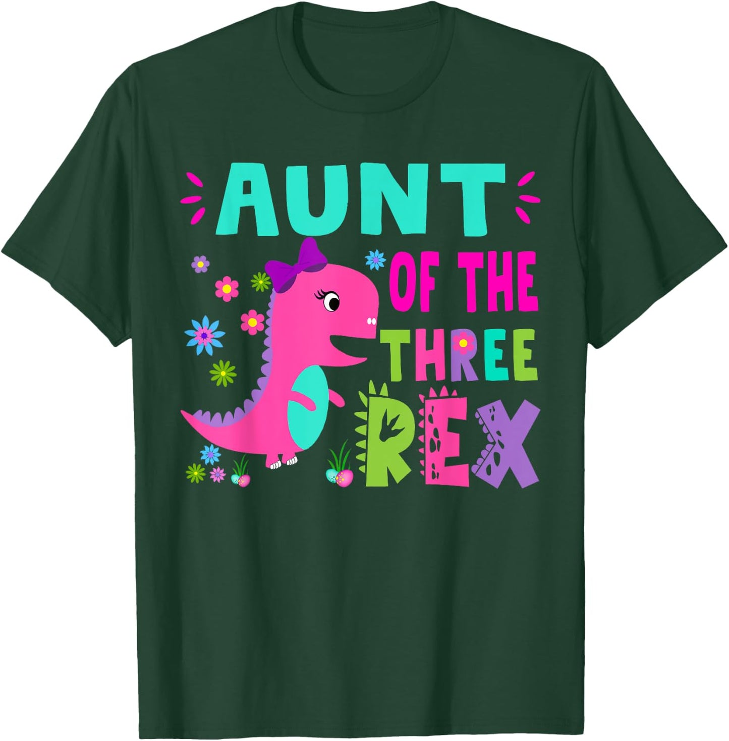 Aunt of the THREE rex T-Rex Dinosaur Birthday Family T-Shirt - T-Shirt | Forest