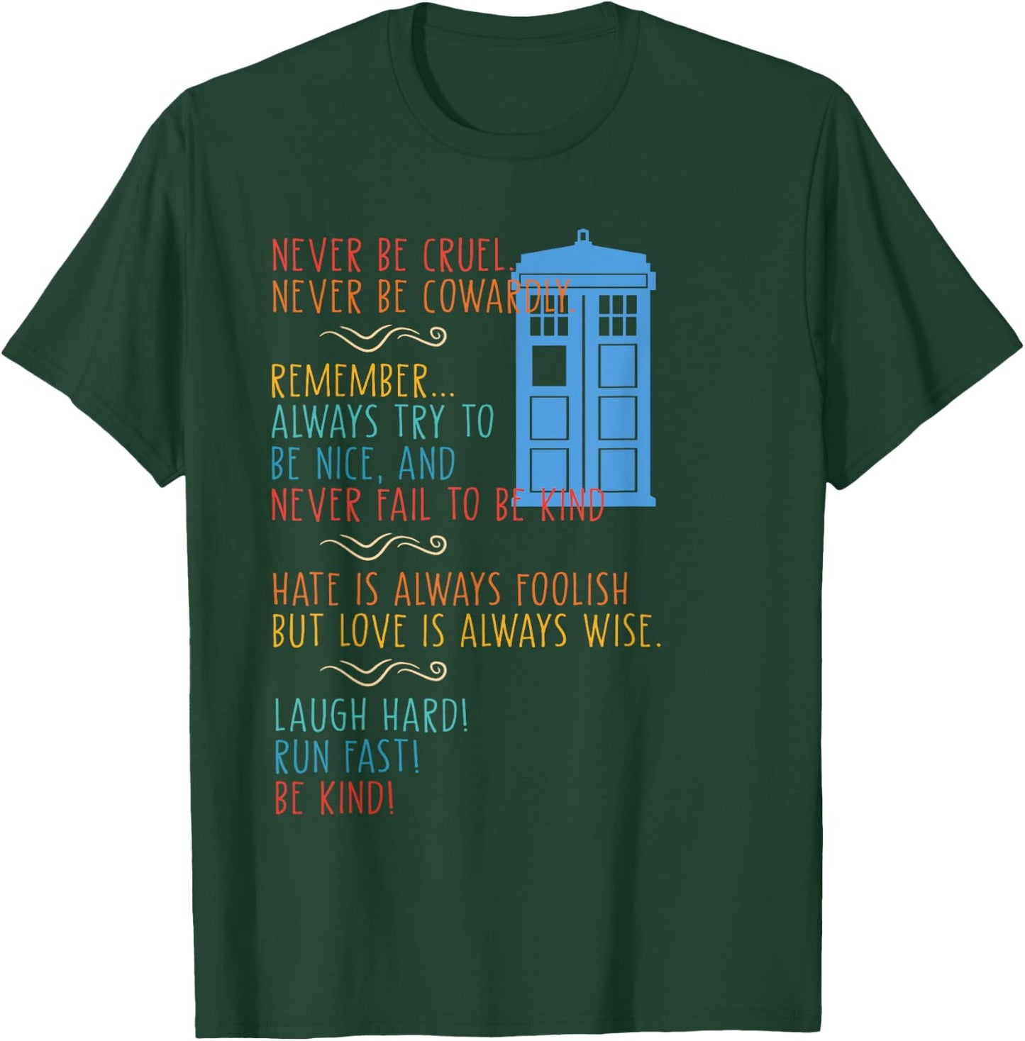 Never Be Cruel Never Be Cowardly Remember Vintage Quote T-Shirt - T-Shirt | Forest
