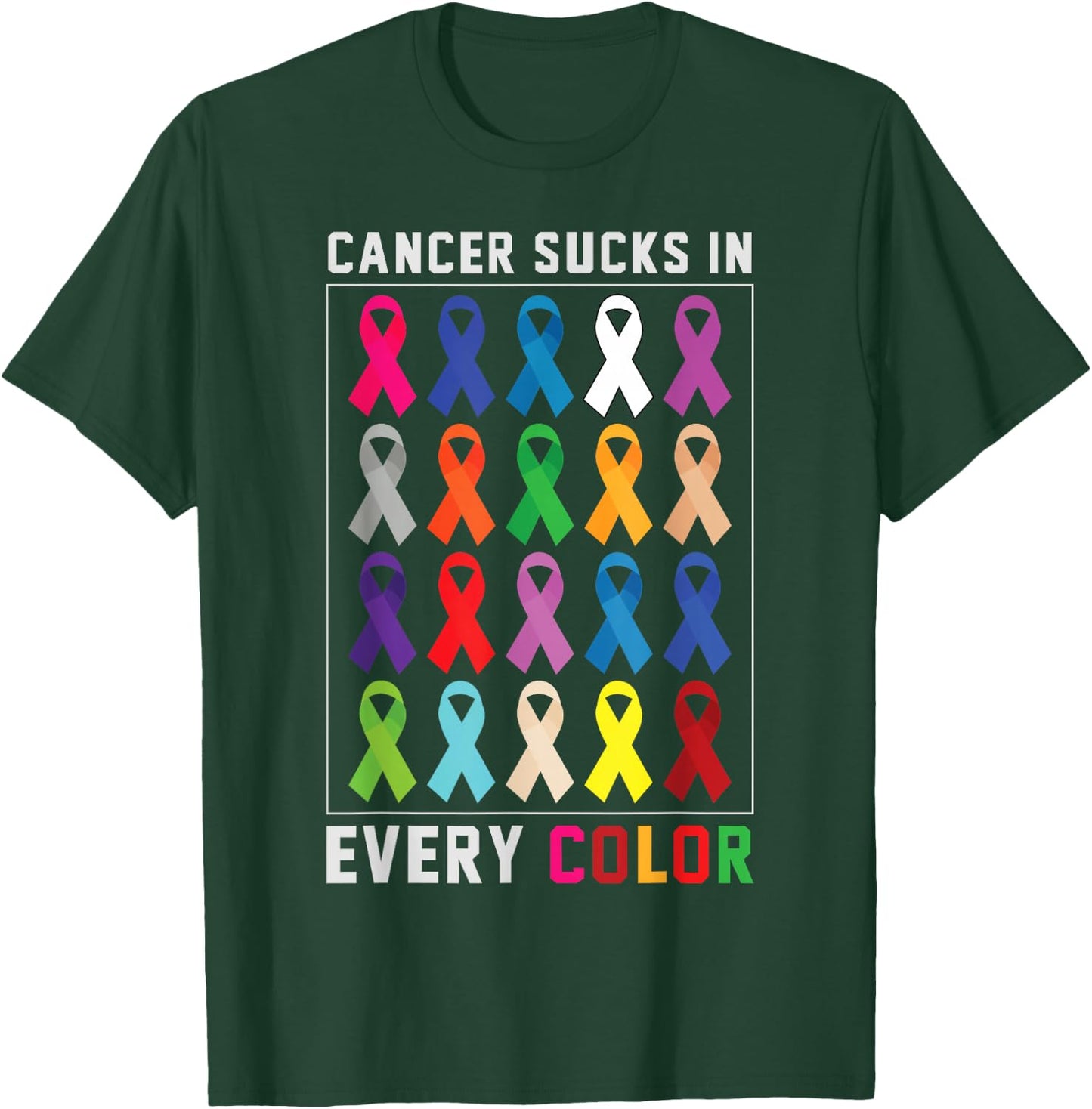 Cancer Sucks In Every Color Fighter | Funk Cancer T-Shirt - T-Shirt | Forest