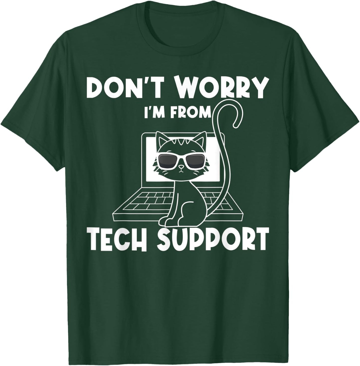 Tech Support Help Desk Information Technology Call Center T-Shirt - T-Shirt | Forest
