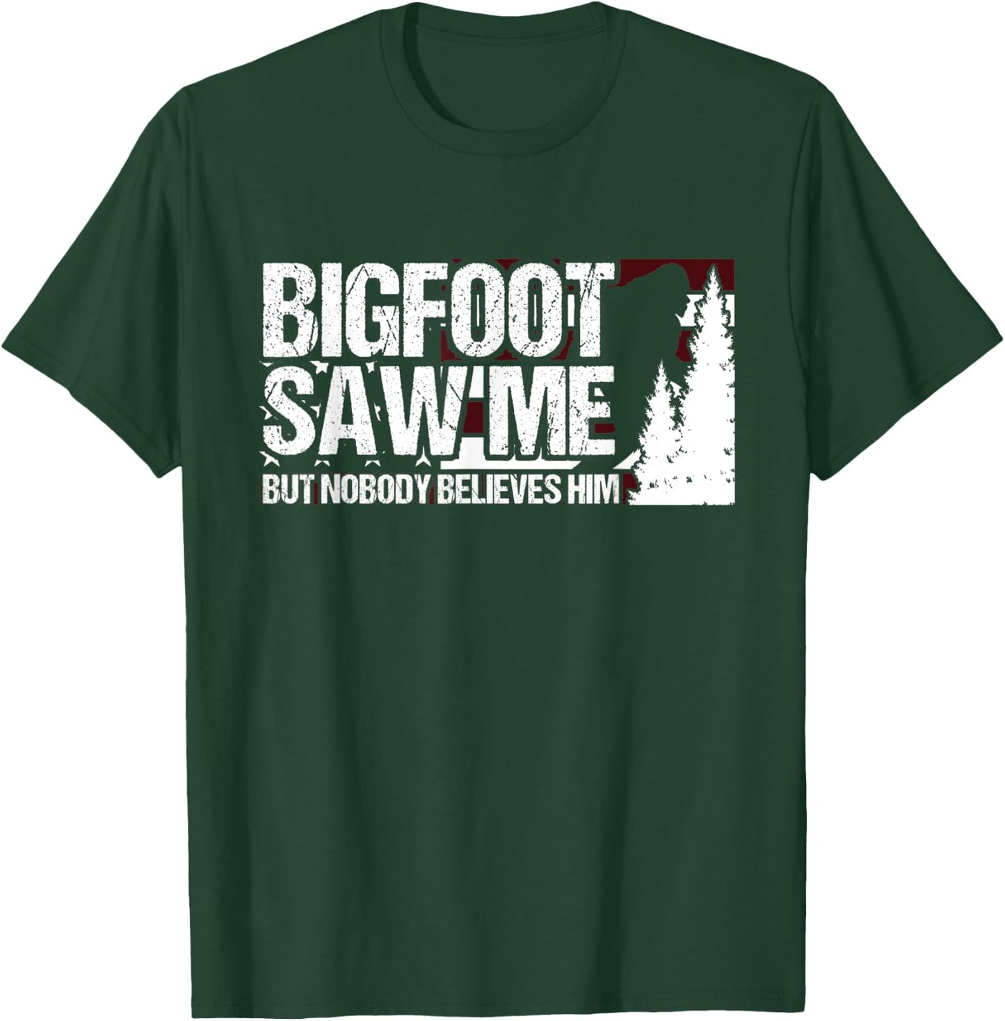 Bigfoot Saw Me But Nobody Believes Him Sasquatch USA Flag Women Kids Men T-Shirt - T-Shirt | Forest