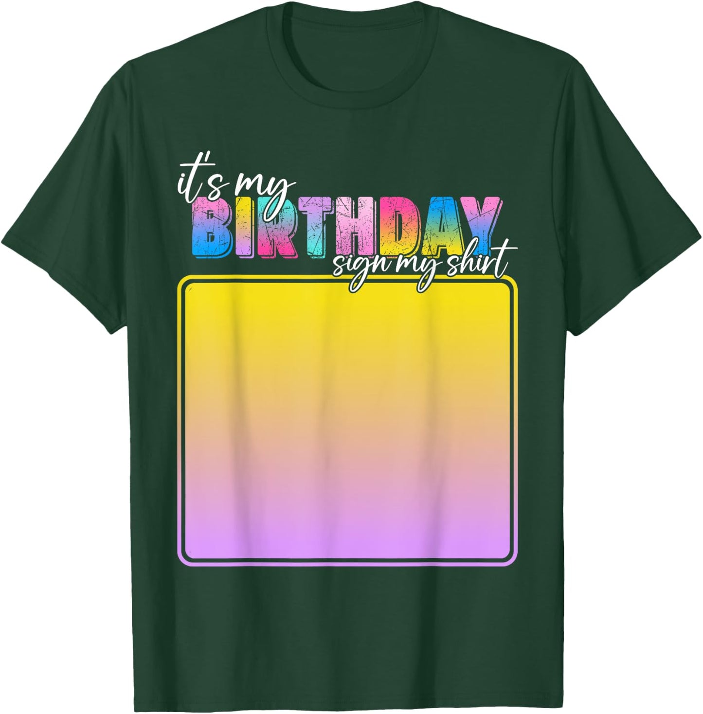 It's My Birthday Sign My Shirt Women Kids Birthday T-Shirt - T-Shirt | Forest