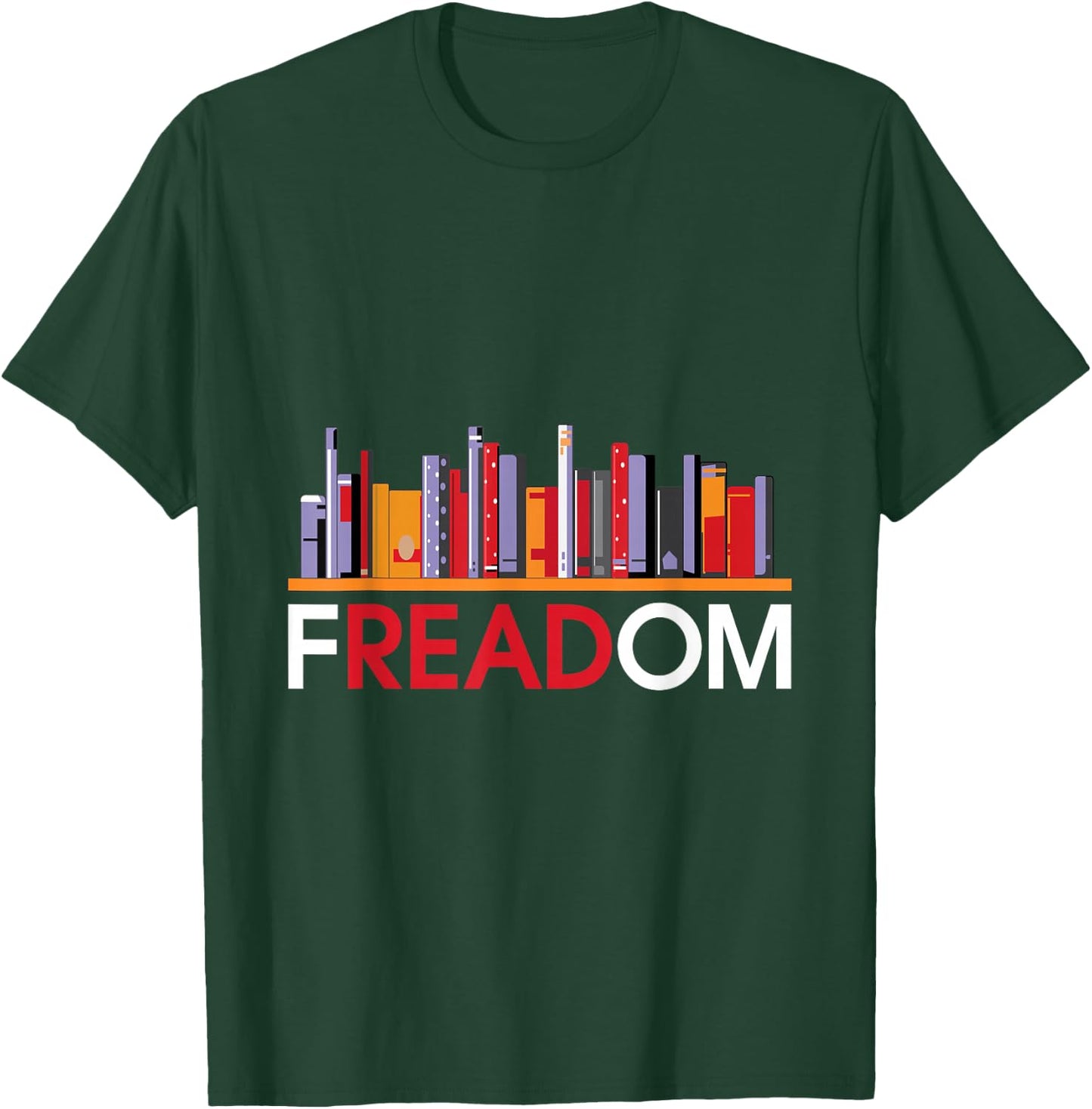 Freadom Anti Ban Books Freedom To Read Book Lover Reading T-Shirt - T-Shirt | Forest