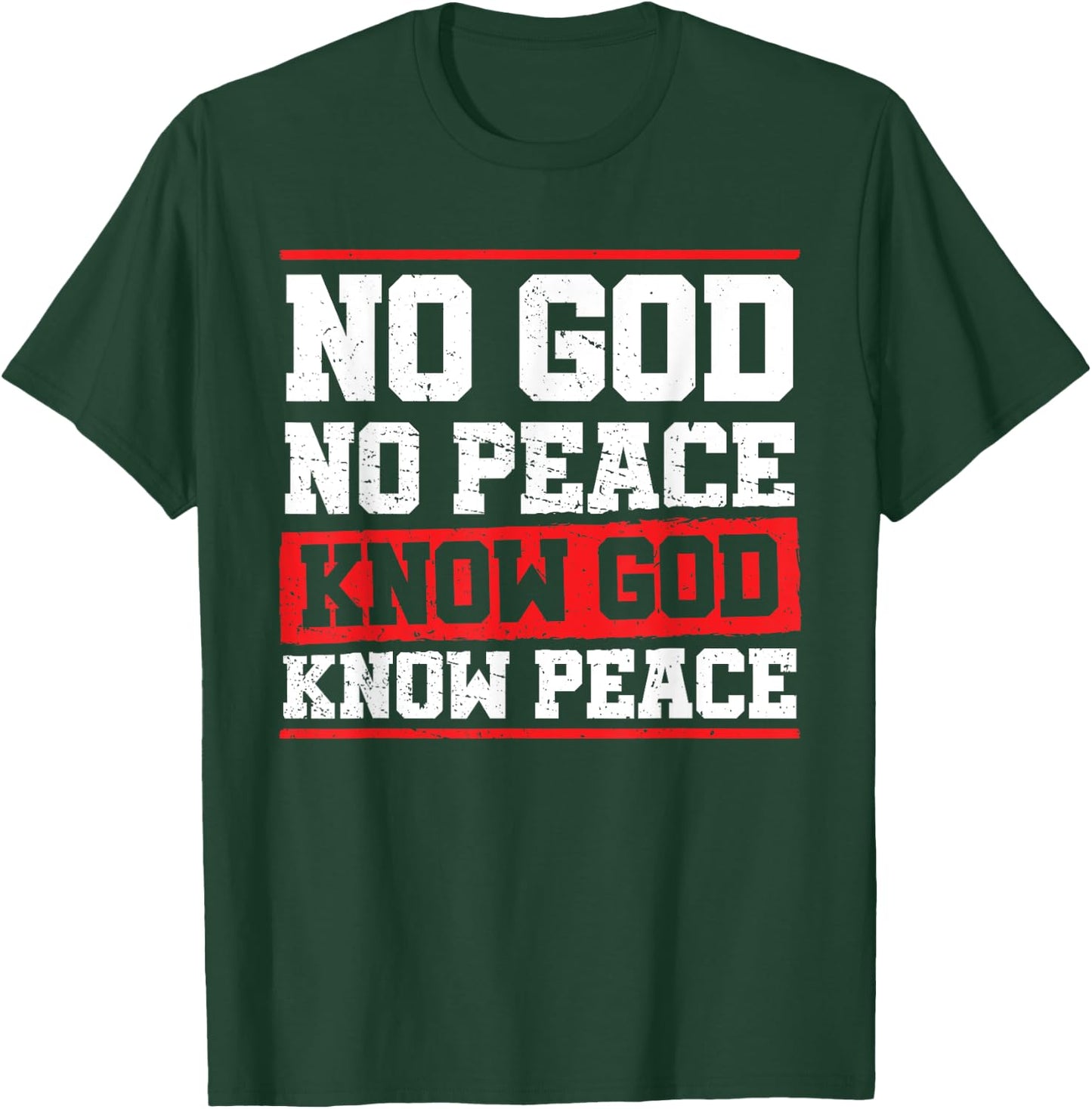 No God No Peace Bible Verse Christian Faith Jesus Christ T-Shirt - T-Shirt | Forest