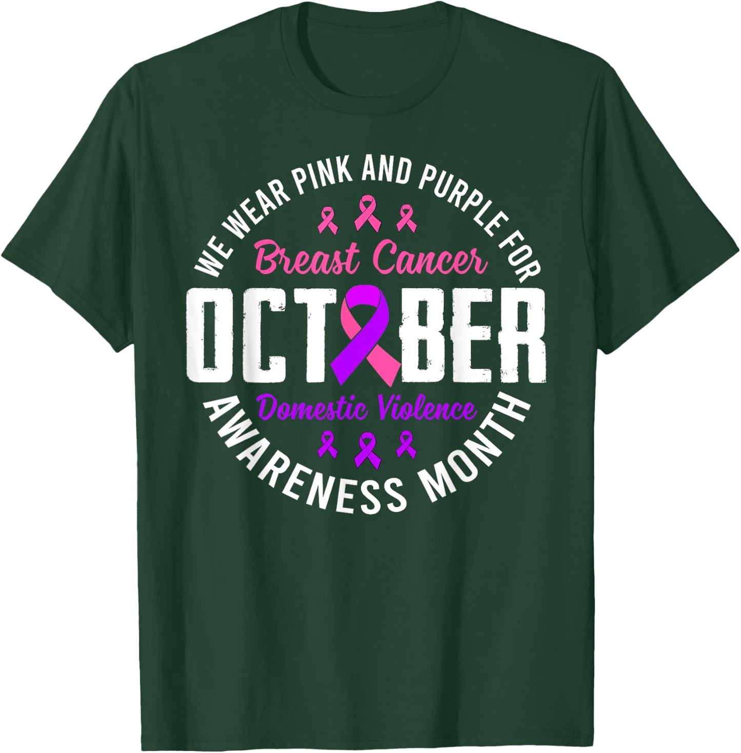 October Breast Cancer And Domestic Violence Awareness Month T-Shirt - T-Shirt | Forest