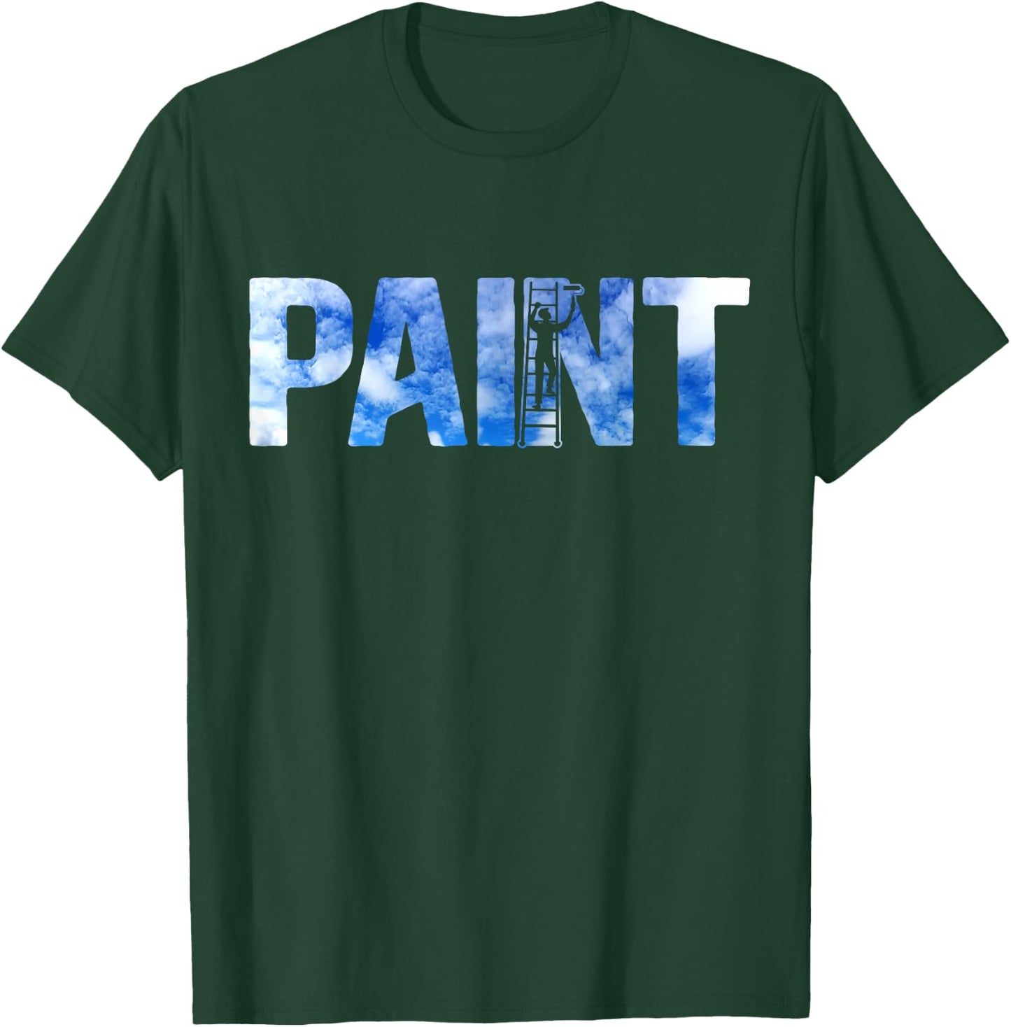 House Painter Decorator Paint T-Shirt - T-Shirt | Forest