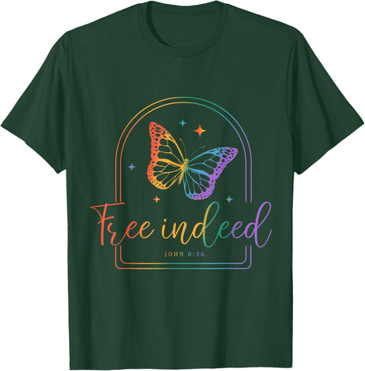 Free Indeed Christian Faith, Butterfly Bible Verse Tie-Dye T-Shirt - T-Shirt | Forest