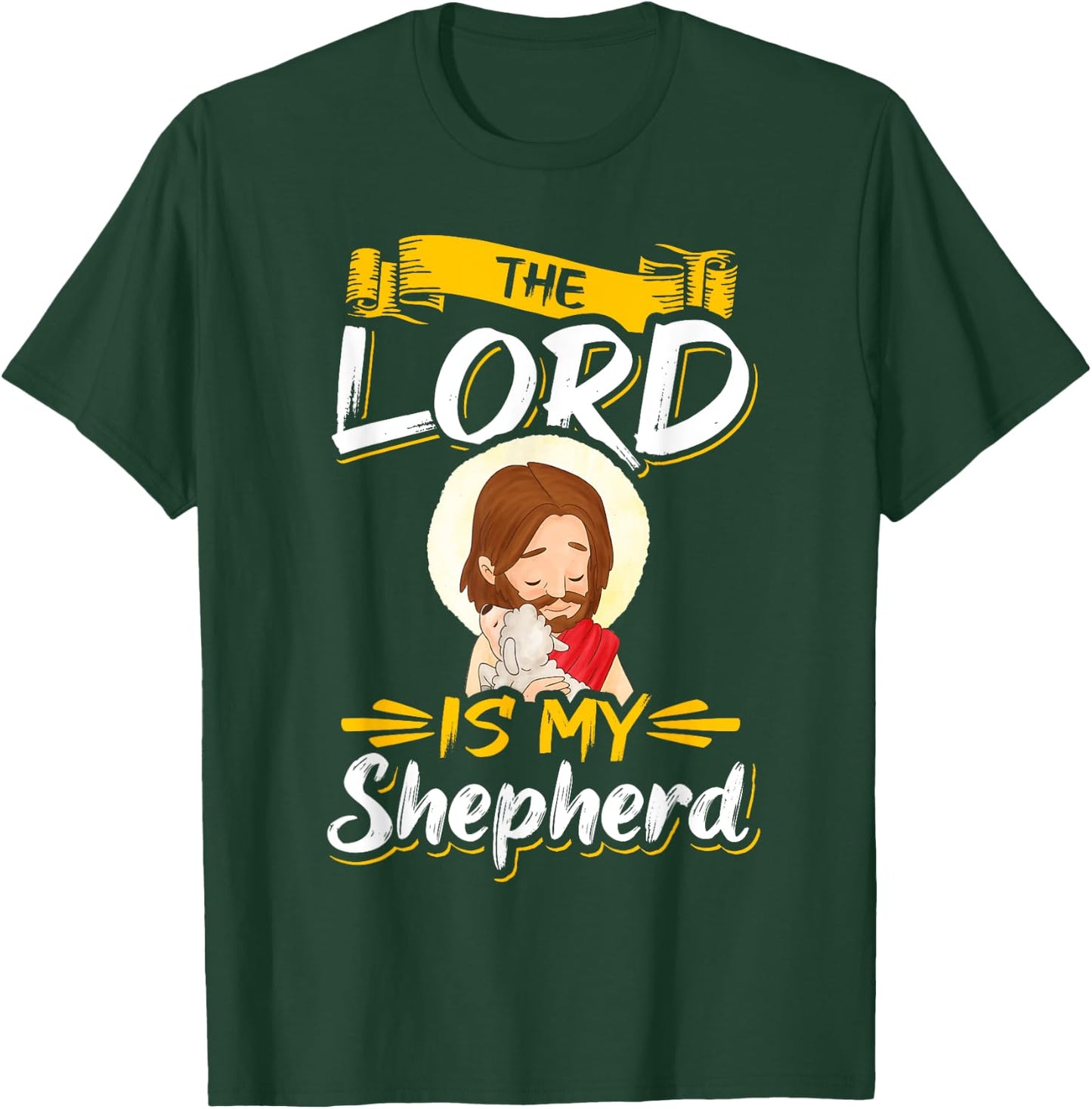 The Lord is my Shepherd Bible Church Jesus Psalm 23 T-Shirt - T-Shirt | Forest