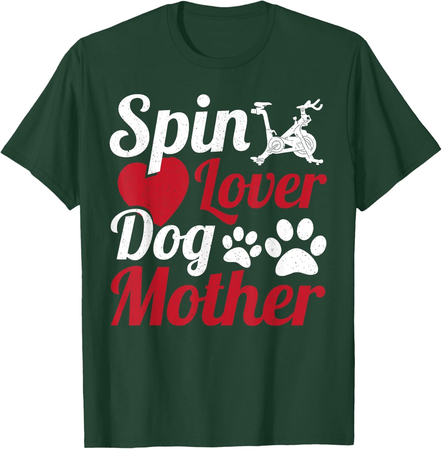 Spin Lover Dog Mother Cycle Spinning Class T-Shirt - T-Shirt | Forest