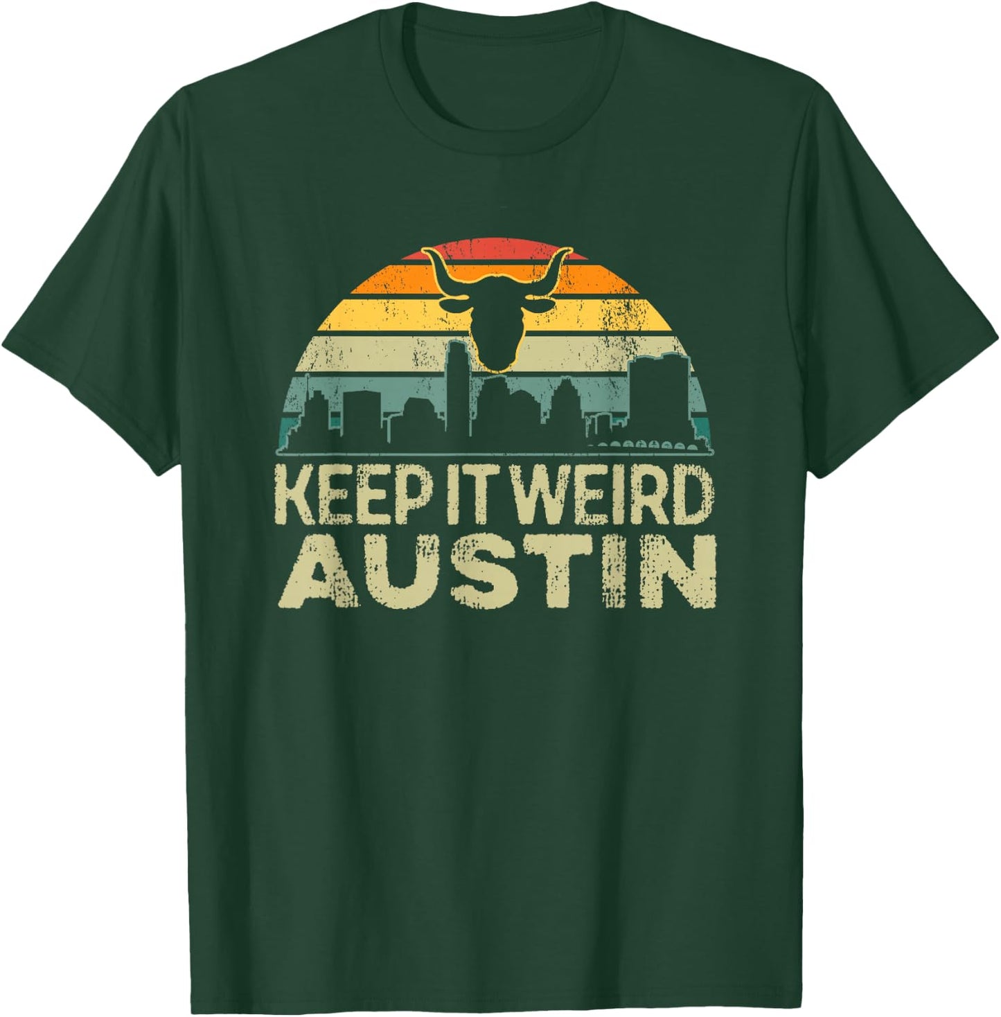 Keep Austin Texas Weird for Austinite T-Shirt - T-Shirt | Forest