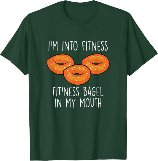 Bagels I´m Into Fitness Funny Bagel Lover Baking T-Shirt - T-Shirt | Forest