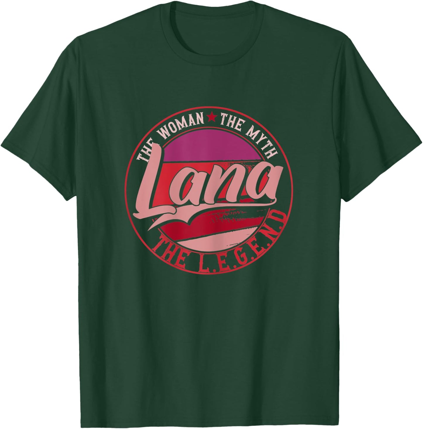 Lana the Lady of Myth the Legend T-Shirt - T-Shirt | Forest