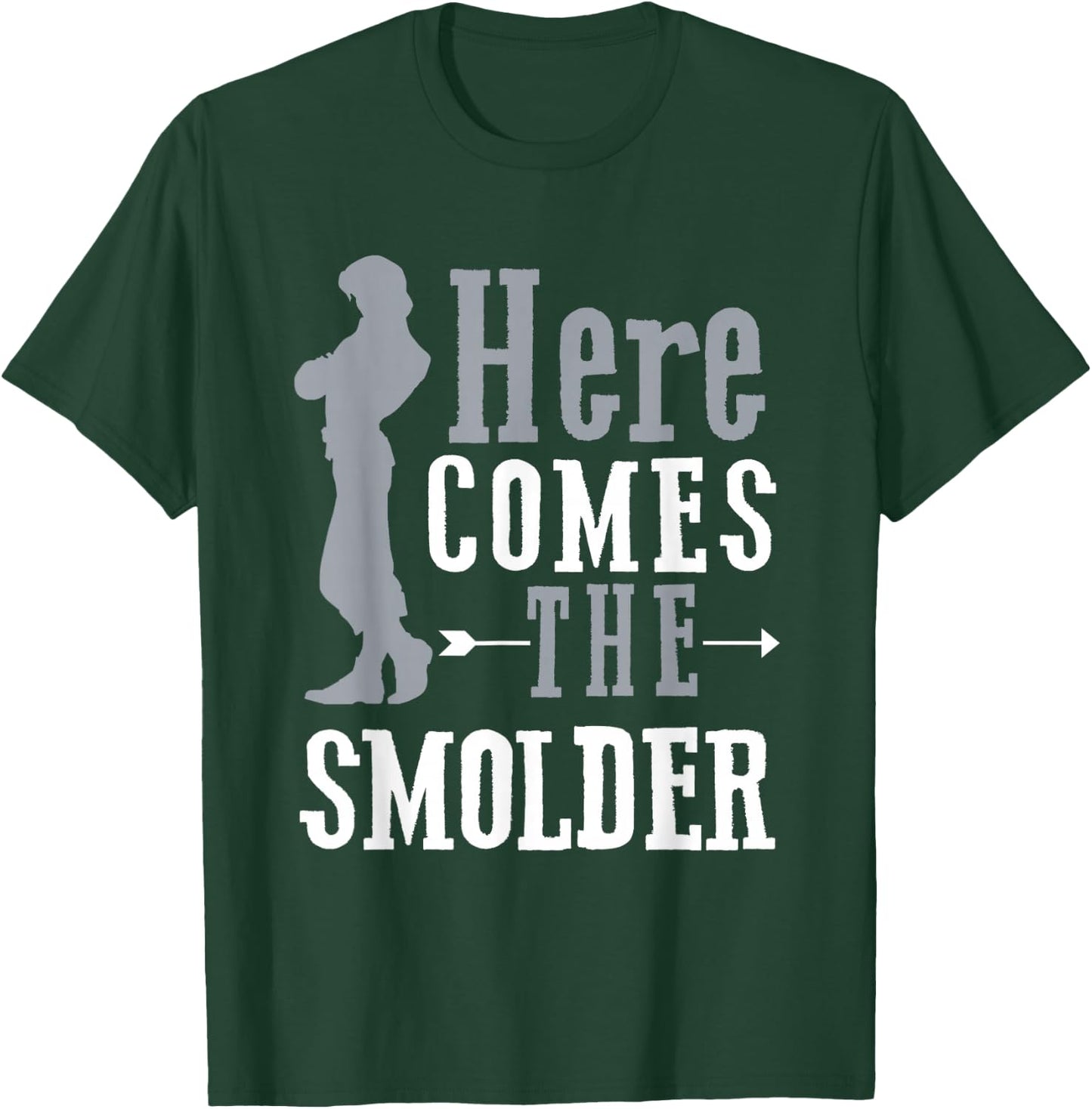 Here Comes The Smolder T-Shirt - T-Shirt | Forest