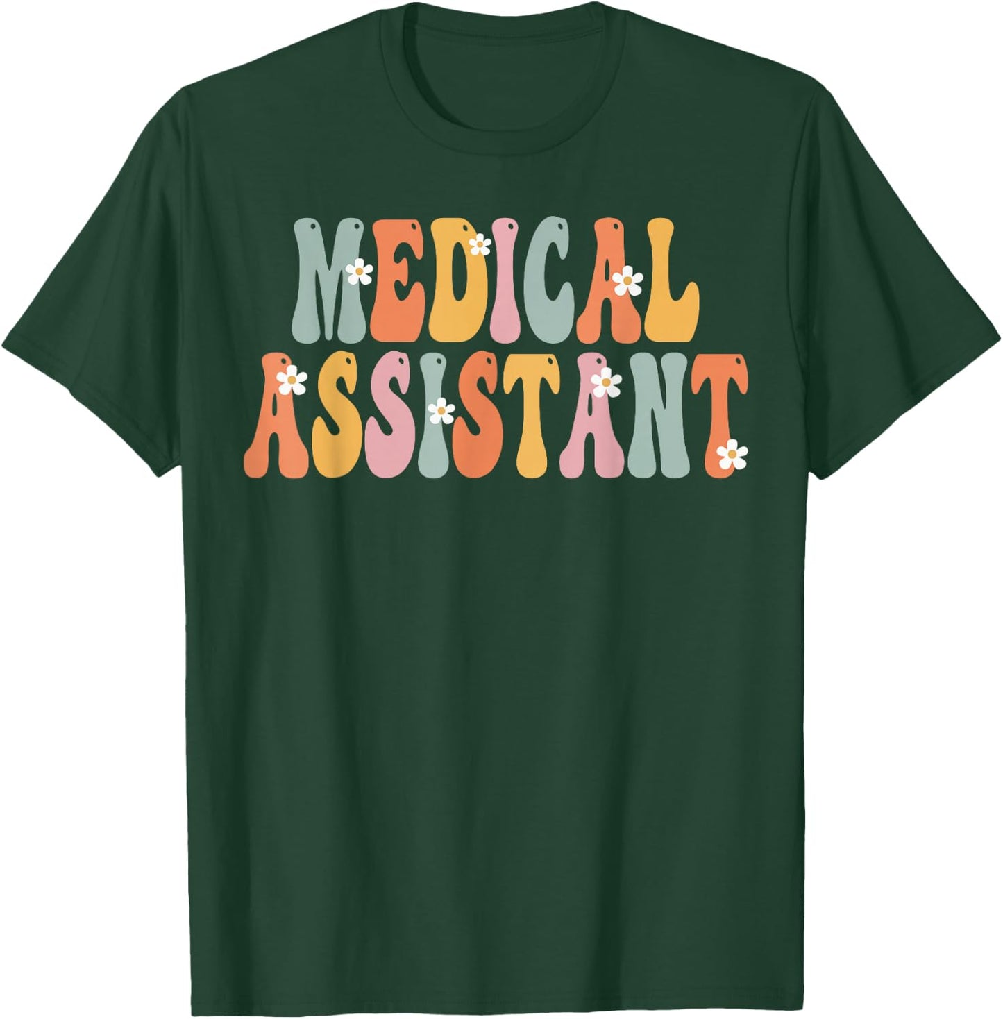 Medical Assistant Week Groovy Appreciation Day T-Shirt - T-Shirt | Forest