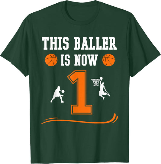 This Baller Is Now 1 Year Old 1st Birthday Basketball Lover T-Shirt - T-Shirt | Forest