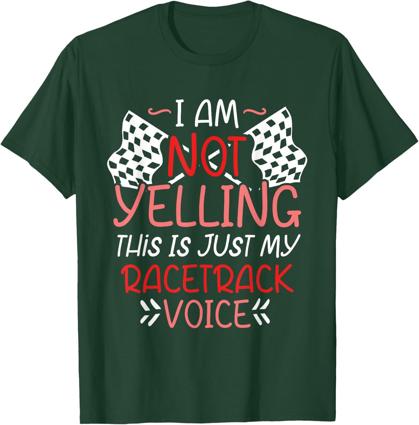 Checkered Flag Racing I'm Not Yelling T-Shirt - T-Shirt | Forest