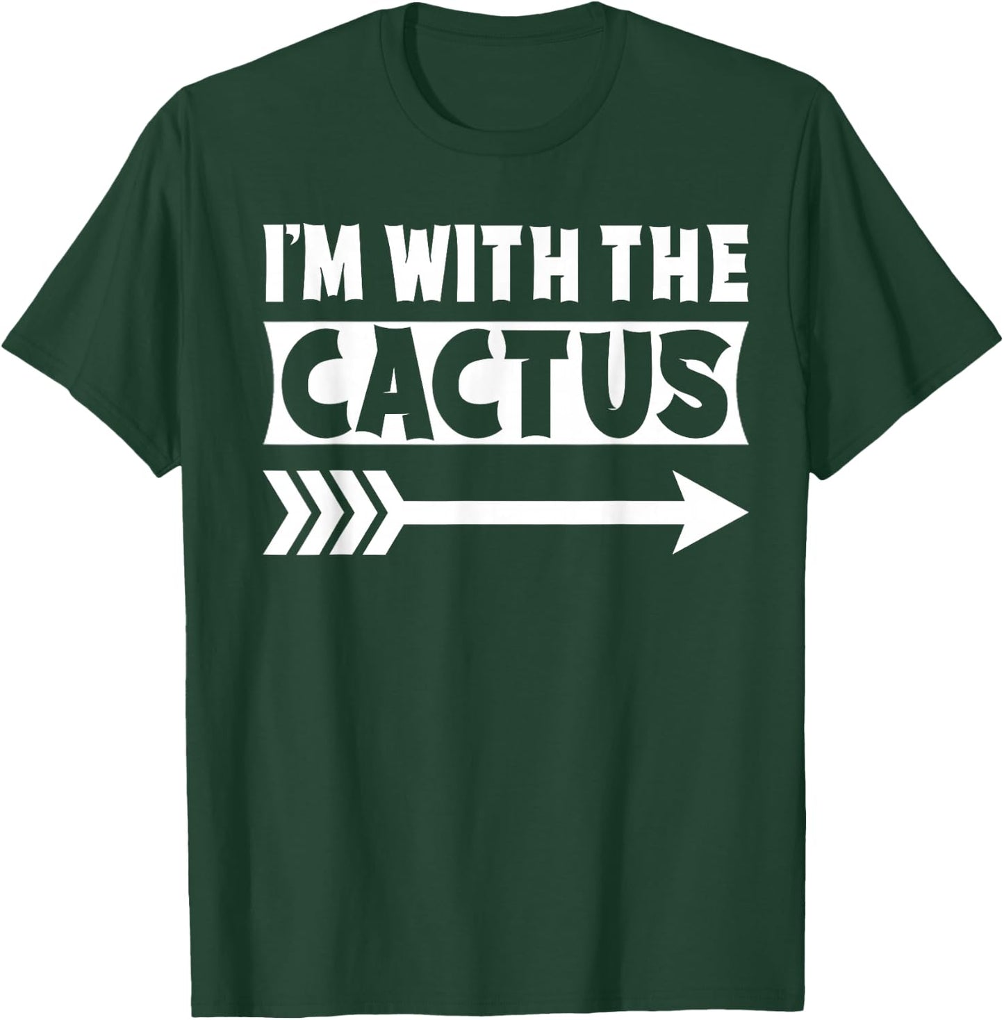 I'm With The Cactus Halloween Costume Cactus Halloween T-Shirt - T-Shirt | Forest