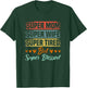 Super Mom Super Wife Super Tired But Super Blessed T-Shirt - T-Shirt | Forest