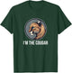 I'm The Cougar T-Shirt - T-Shirt | Forest