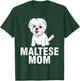 Cool Maltese Mom Girls Dog Groomer Dog Lover Owner T-Shirt - T-Shirt | Forest