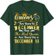 Real Queens Are Born On December 13th Birthday T-Shirt - T-Shirt | Forest
