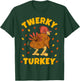 Twerky Turkey Butt Funny Thanksgiving Twerk Dance Twerking T-Shirt - T-Shirt | Forest