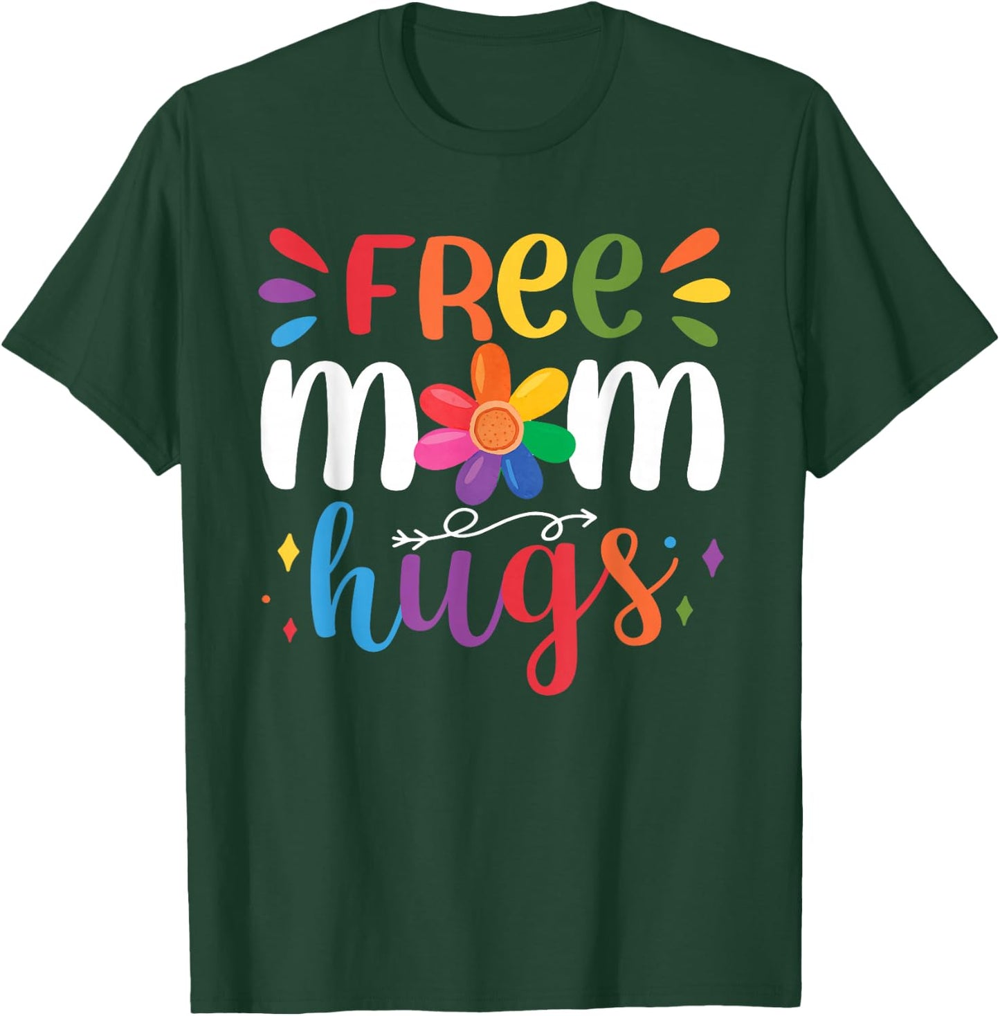 Free Mom Hugs T-Shirt - T-Shirt | Forest