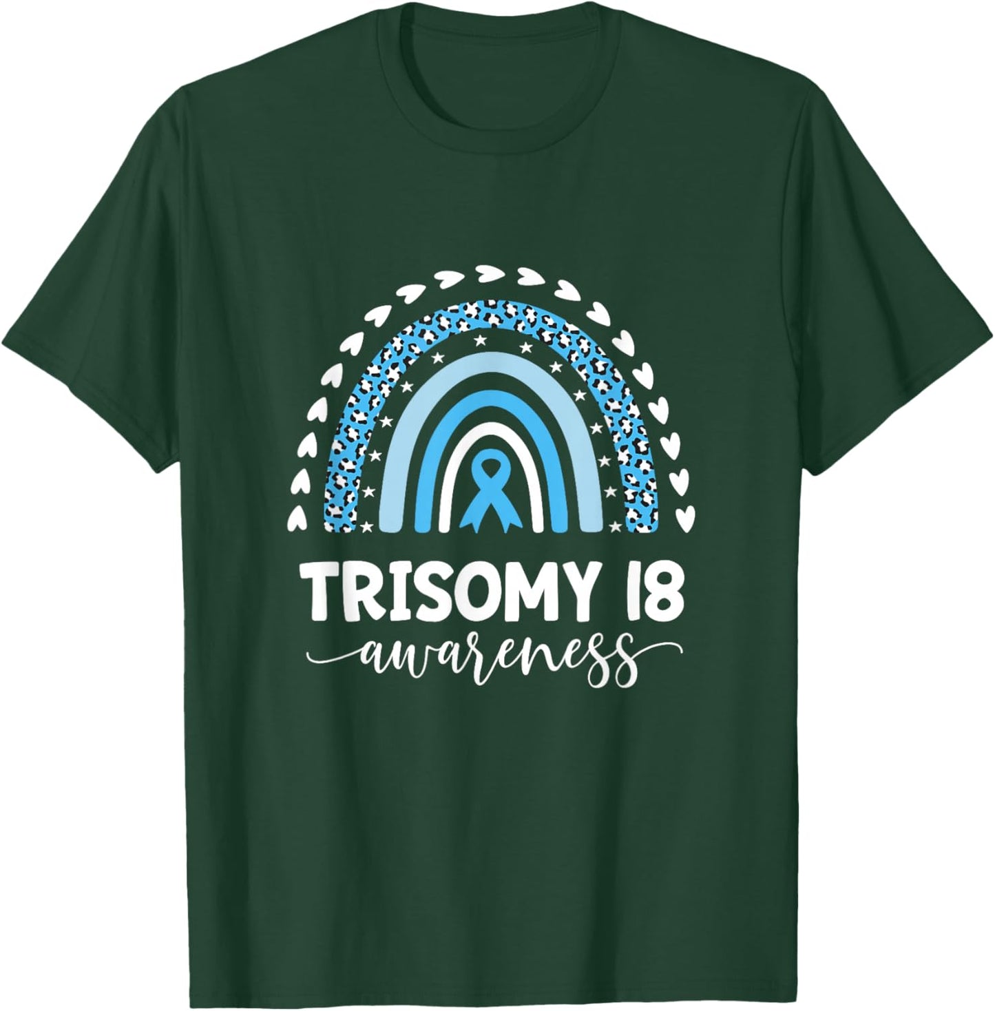 Edwards Syndrome Love Support Trisomy 18 Awareness T-Shirt - T-Shirt | Forest