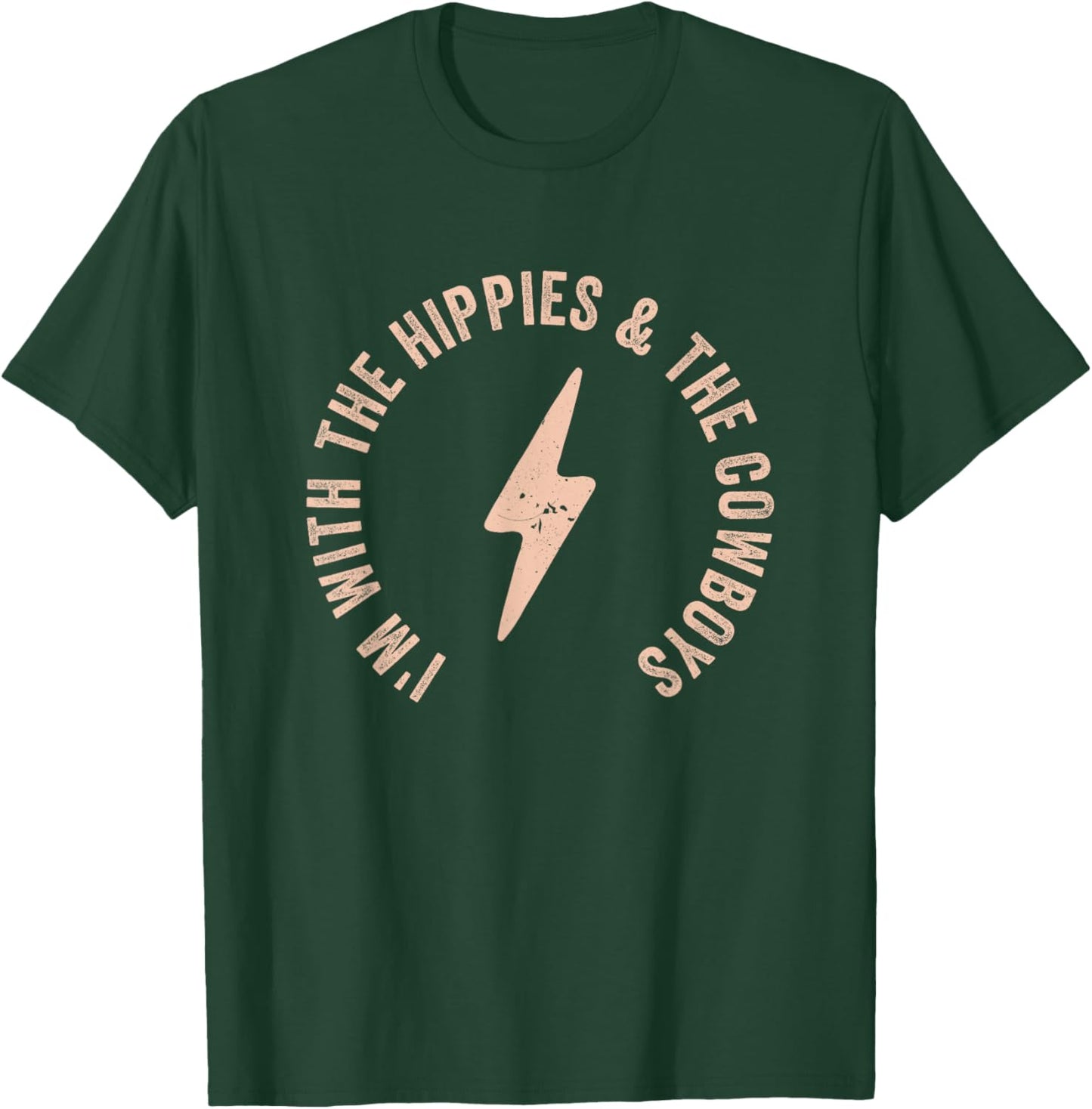 I'm With The Hippies And The Cowboys T-Shirt - T-Shirt | Forest